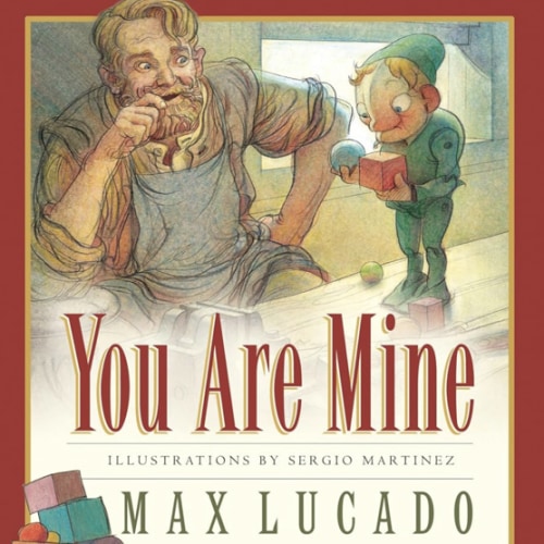 You Are Mine (Board Book) (Volume 2) (Max Lucado's Wemmicks, 2)