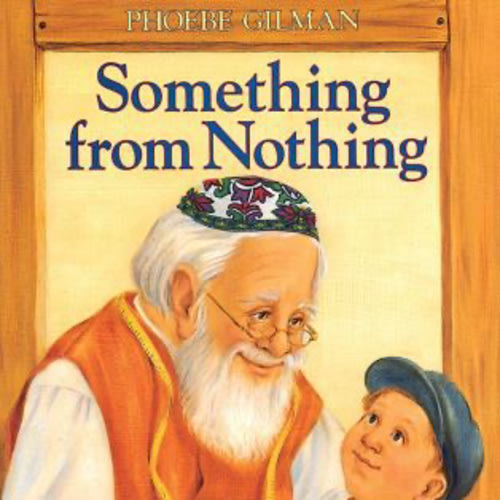 Something from Nothing book by Phoebe Gilman