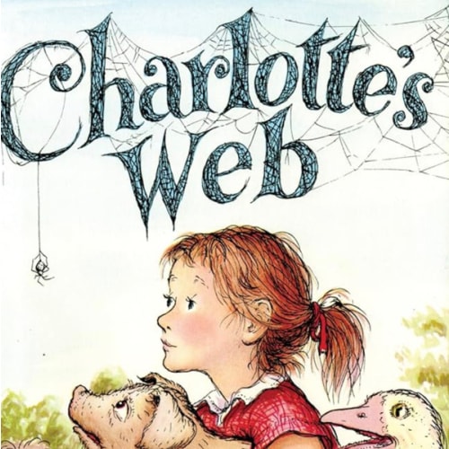 Charlotte's Web: A Newbery Honor Award Winner