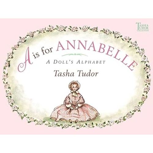 A Is for Annabelle: A Doll's Alphabet