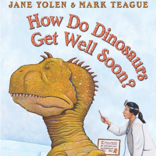 How Do Dinosaurs Get Well Soon?