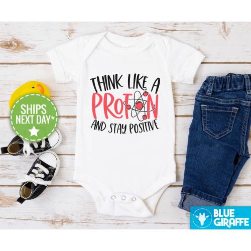 Think Like A Proton And Stay Positive Onesie®, Cute Science Baby Bodysuit, Funny Science Onesie®