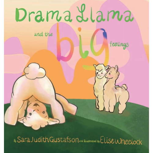 Drama Llama and the Big Feelings, (Hardcover)