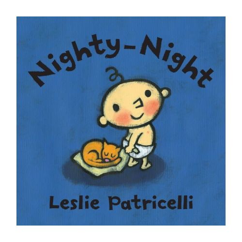 Nighty-Night - (Leslie Patricelli Board Books) by Leslie Patricelli (Board Book)