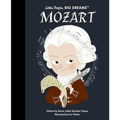 Mozart (Little People, BIG DREAMS, 105)