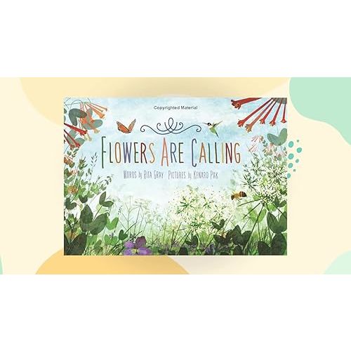 Flowers Are Calling Hardcover – Picture Book, March 3, 2015