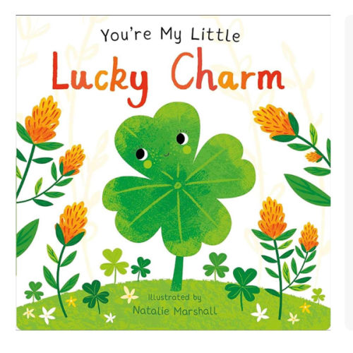 You're My Little Lucky Charm (Board Book for Babies and Toddlers 0-2 years old)