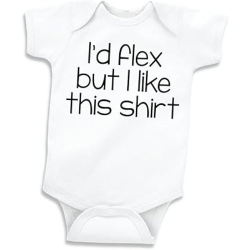 I'd Flex But I Like This Shirt Funny Baby Clothes Cute Weightlifting Bodysuit
