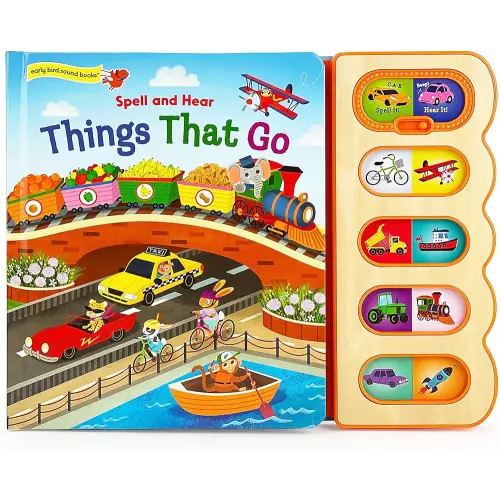 Things That Go - Hear-It/Spell-It Children's Vehicle Sound Book for Toddler (Early Bird Sound Books)
