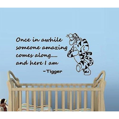 Once In Awhile Someone Amazing Comes Along And Here I Am ~ Tigger 13" x 27"