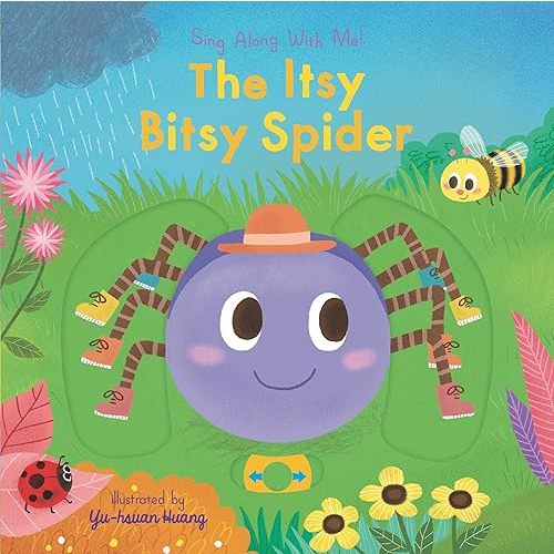 The Itsy Bitsy Spider: (A Classic Nursery Rhyme Board Book with Interactive Sliders and QR Code for Instrumental and Vocal Versions - For Babies and Toddlers) (Sing Along with Me!) Board book – March 1, 2022