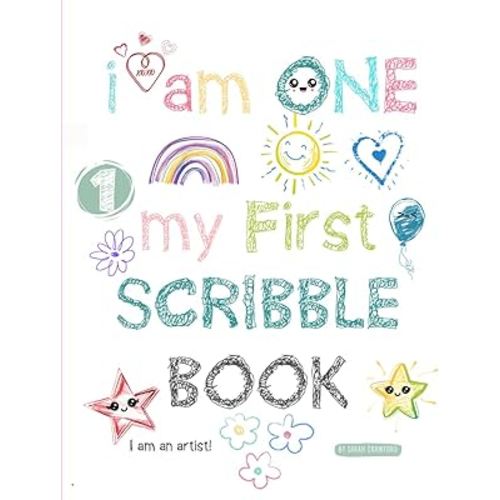 I Am One My First Scribble Book: Blank Pages Drawing & Coloring Book for Babies, First Birthday Gift For 1 Year Old Girl, I Am An Artist, Keepsake ... I Can Scribble, Coloring for 1 Year Old Baby