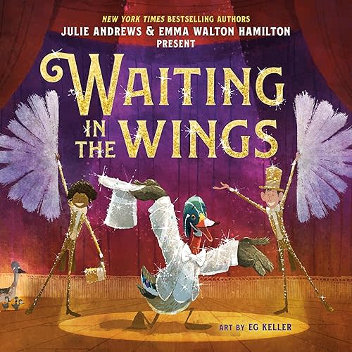 Waiting in the Wings Hardcover – Picture Book, April 23, 2024