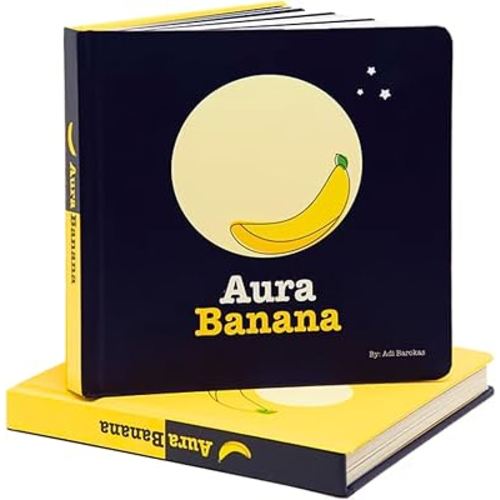 Aura Banana: A Children’s Board Book About the Moon Cycle | Sweet Bedtime Story & Lullaby for Toddlers (Ages 1–5)