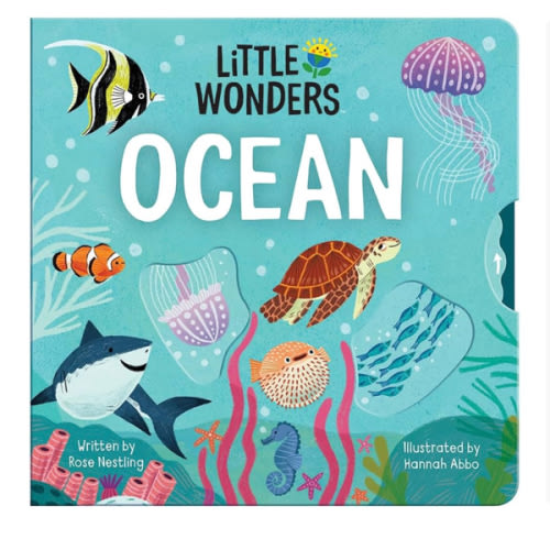 Little Wonders OCEAN — Introduction to the Ocean Multi-Activity Children's Board Book Including Flaps, Wheels, Tabs, and More