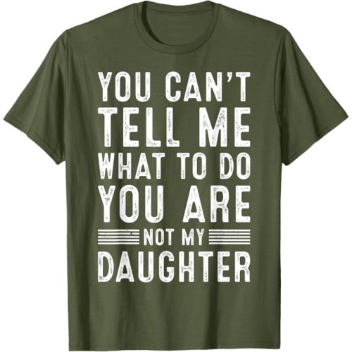 Funny Father Dad Gifts From Daughter Fathers Day Daddy T-Shirt