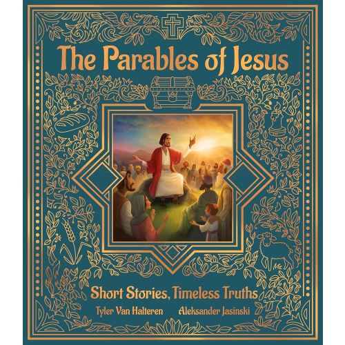 The Parables of Jesus: Short Stories, Timeless Truths