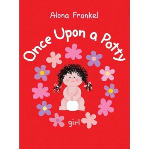 Once Upon a Potty: Girl - by Alona Frankel (Board Book)