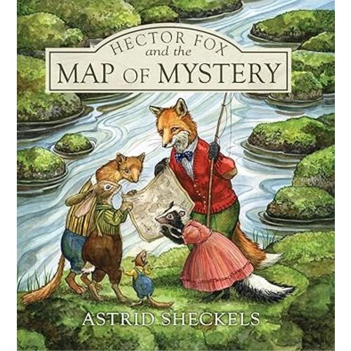 Hector Fox and the Map of Mystery (Hector Fox and Friends, 4)