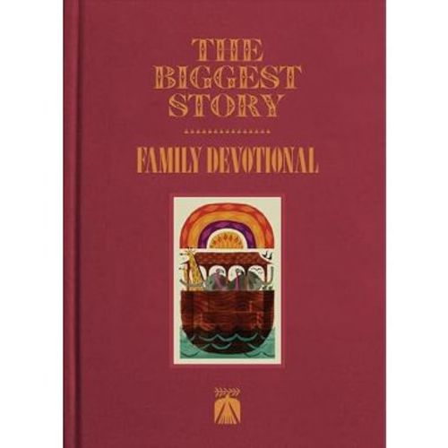 The Biggest Story Family Devotional - by Crossway Publishers & Douglas Sean O'Donnell (Hardcover)