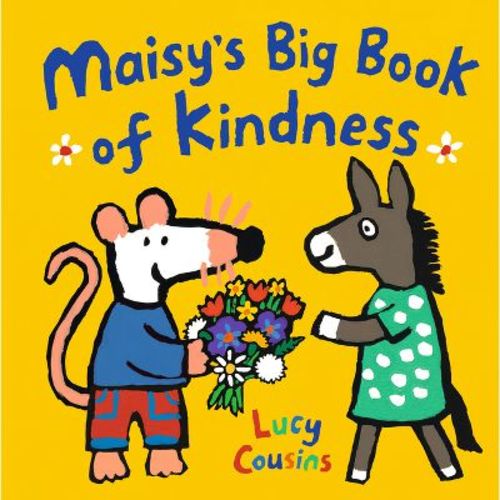Maisy's Big Book of Kindness - by Lucy Cousins (Hardcover)