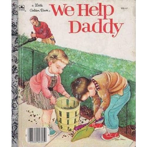 We Help Daddy (little Golden #305-51)