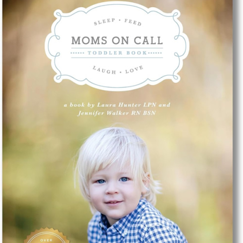 Moms on Call | Toddler Book 15 Months-4 Years | Parenting Book 3 of 3