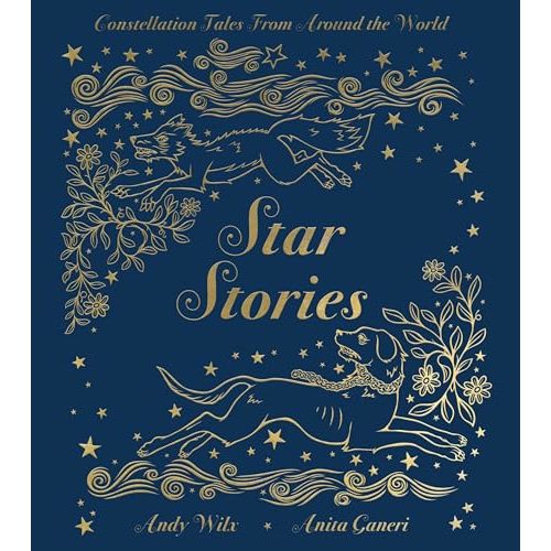 Star Stories: Constellation Tales From Around the World