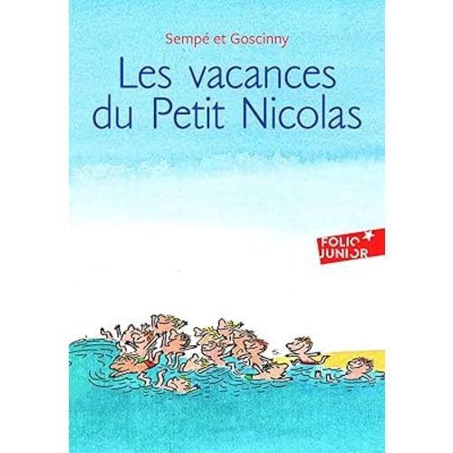 Les Vacances Du Petit Nicolas (Adventures of Petit Nicolas) (French Edition)