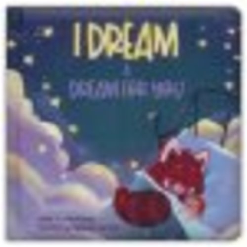 I Dream a Dream for You: Bob Hostetler & Illustrated by Benedetta Capriotti: 9780825448584 - Christianbook.com