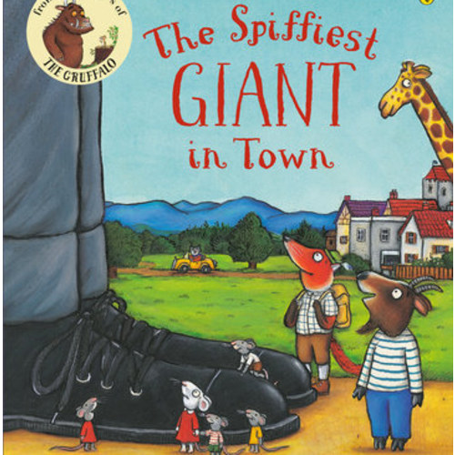 The Spiffiest Giant in Town by Julia Donaldson