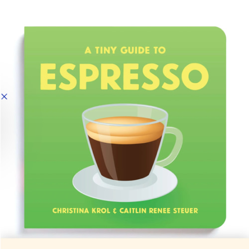 A Tiny Guide to Espresso | Classic Board Book for Baby & Toddler – Chunky Deli