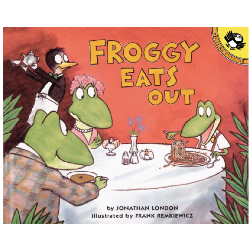 Froggy Eats Out by Jonathan London, Frank Remkiewicz, Paperback | Barnes & Noble®
