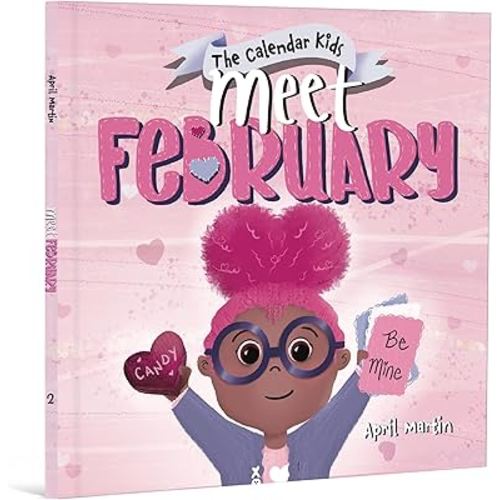 Meet February: A children's book to teach about friendship, Valentine's Day, and the month of February