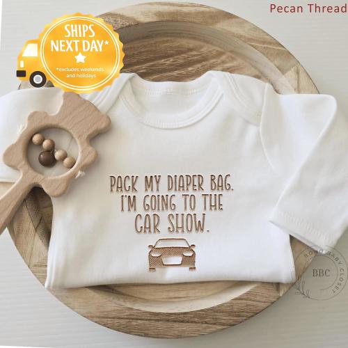 Embroidered Pack My Diaper Bag I'm Going to The Car Show Onesie® brand Baby Bodysuit Natural Funny Pregnancy Baby Announcement to Family E7