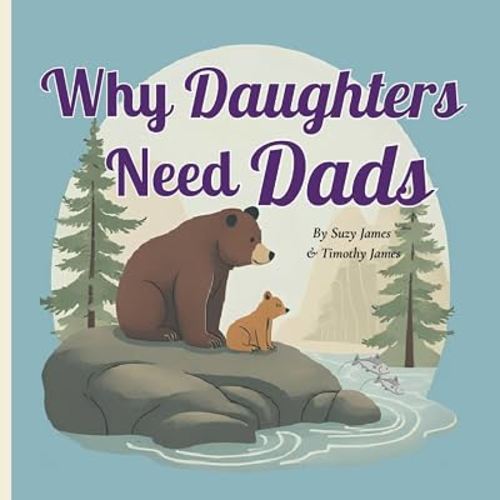 Why Daughters Need Dads