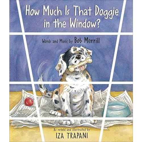 How Much Is That Doggie in the Window? (Iza Trapani's Extended Nursery Rhymes)