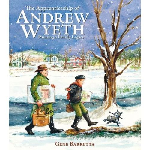 The Apprenticeship of Andrew Wyeth - by Gene Barretta (Hardcover)