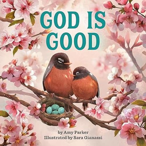 God Is Good (God Is Series, 5)