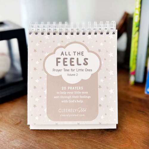 All The Feels—Prayer Time for Little Ones Vol. 2– Cleerely Stated