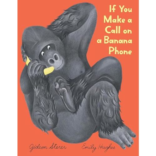 If You Make a Call on a Banana Phone
