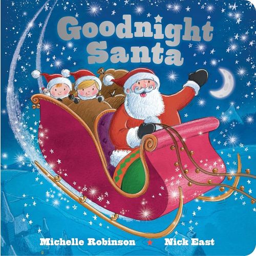 Goodnight Santa: A Bedtime Christmas Book for Kids, the Perfect Gift or Holiday Stocking Stuffer (Goodnight Series)