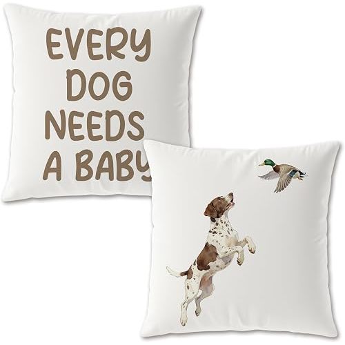 German Shorthaired Pointer Mallard Duck Pillow Covers 18x18 Set of 2, Every Dog Needs a Baby Pregnancy Announcement Decorative Throw Pillow Covers for Newborn Nursery Kids Room Playroom
