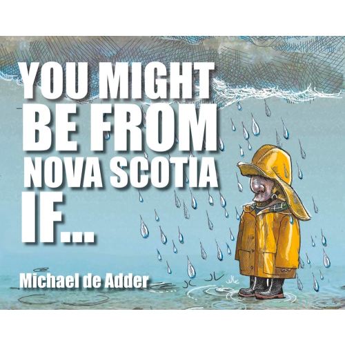 You Might Be from Nova Scotia If ...