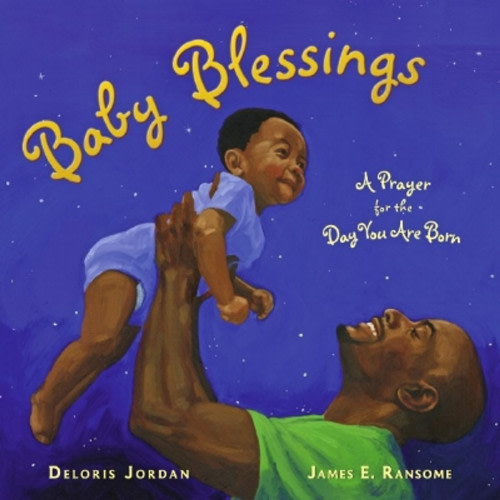 Baby Blessings: A Prayer For the Day You Are Born