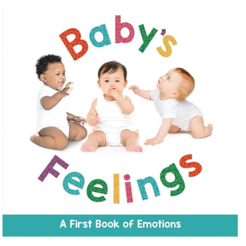 Baby's Feelings - A First Book of Emotions - Educational