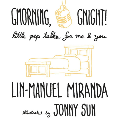 Gmorning, Gnight!: Little Pep Talks for Me & You