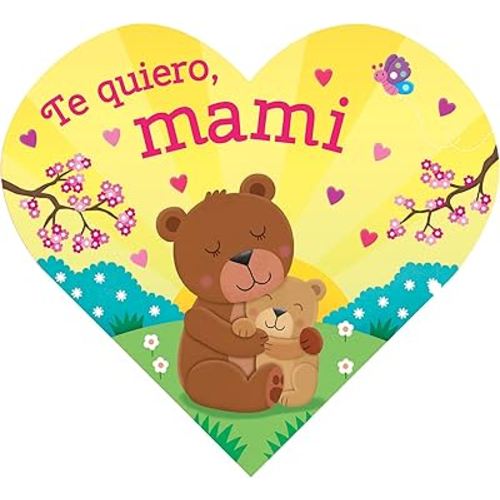 Te quiero, Mami (Spanish Edition)