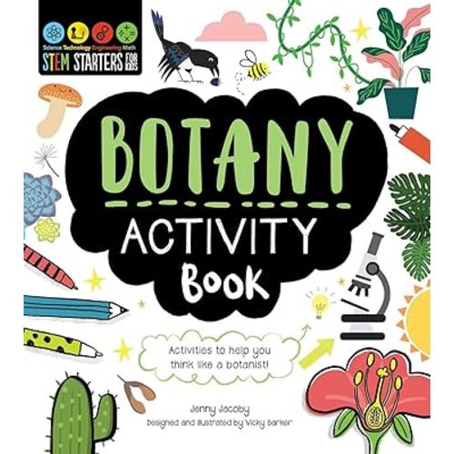 STEM Starters for Kids Botany Activity Book: Packed with Activities and Botany Facts!