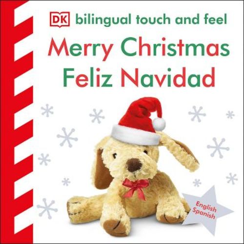 Bilingual Baby Touch and Feel Merry Christmas - Feliz Navidad - by DK (Board Book)